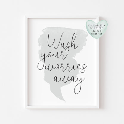 Wash your worries away watercolour grey blue bathroom wash room sign unframed wall art poster print