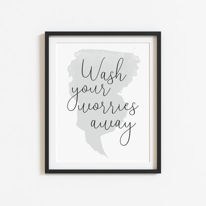 Wash your worries away watercolour grey blue bathroom wash room sign unframed wall art poster print