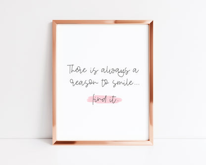 There is always a reason to smile, find it pink watercolour style unframed print