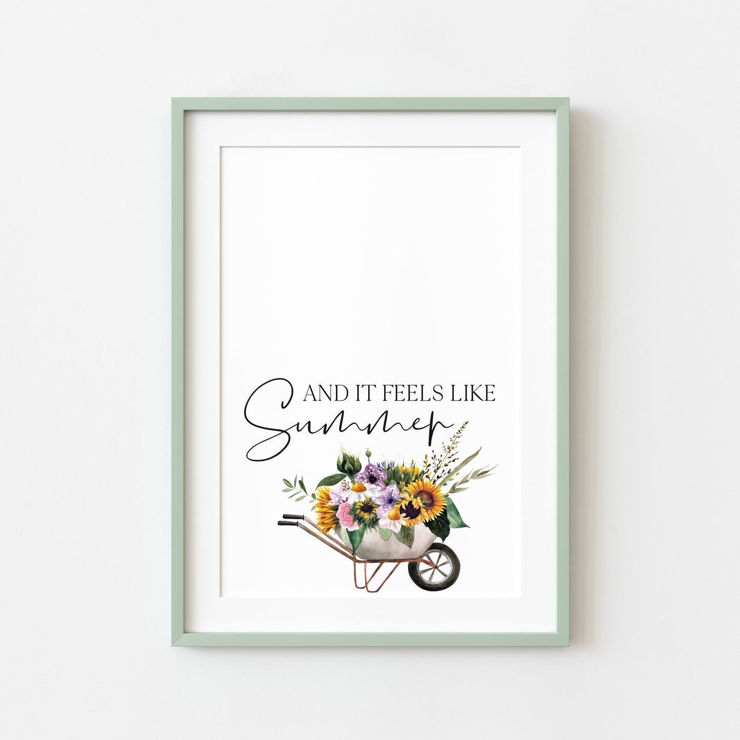 And it feels like summer, watercolour sunflowers and greenery bouquet wheelbarrow illustration unframed wall art poster print