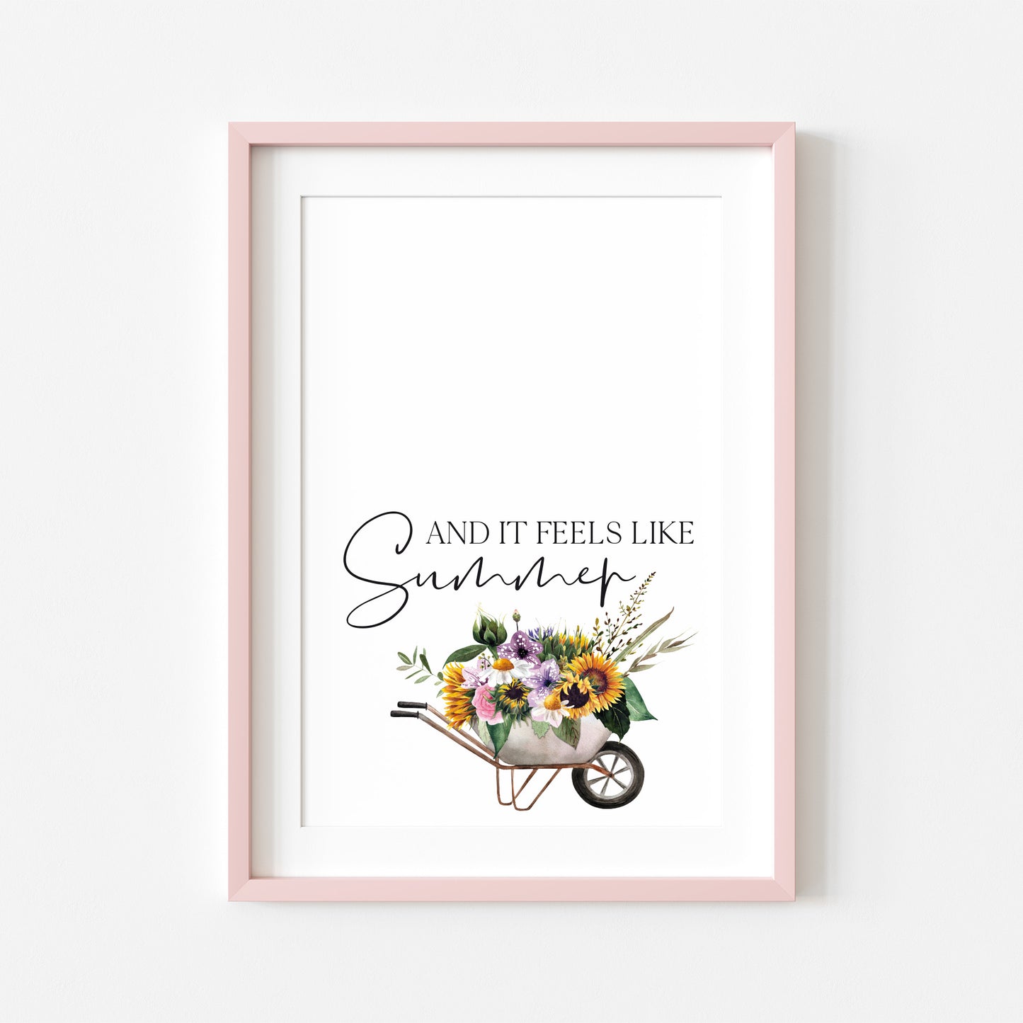 And it feels like summer, watercolour sunflowers and greenery bouquet wheelbarrow illustration unframed wall art poster print