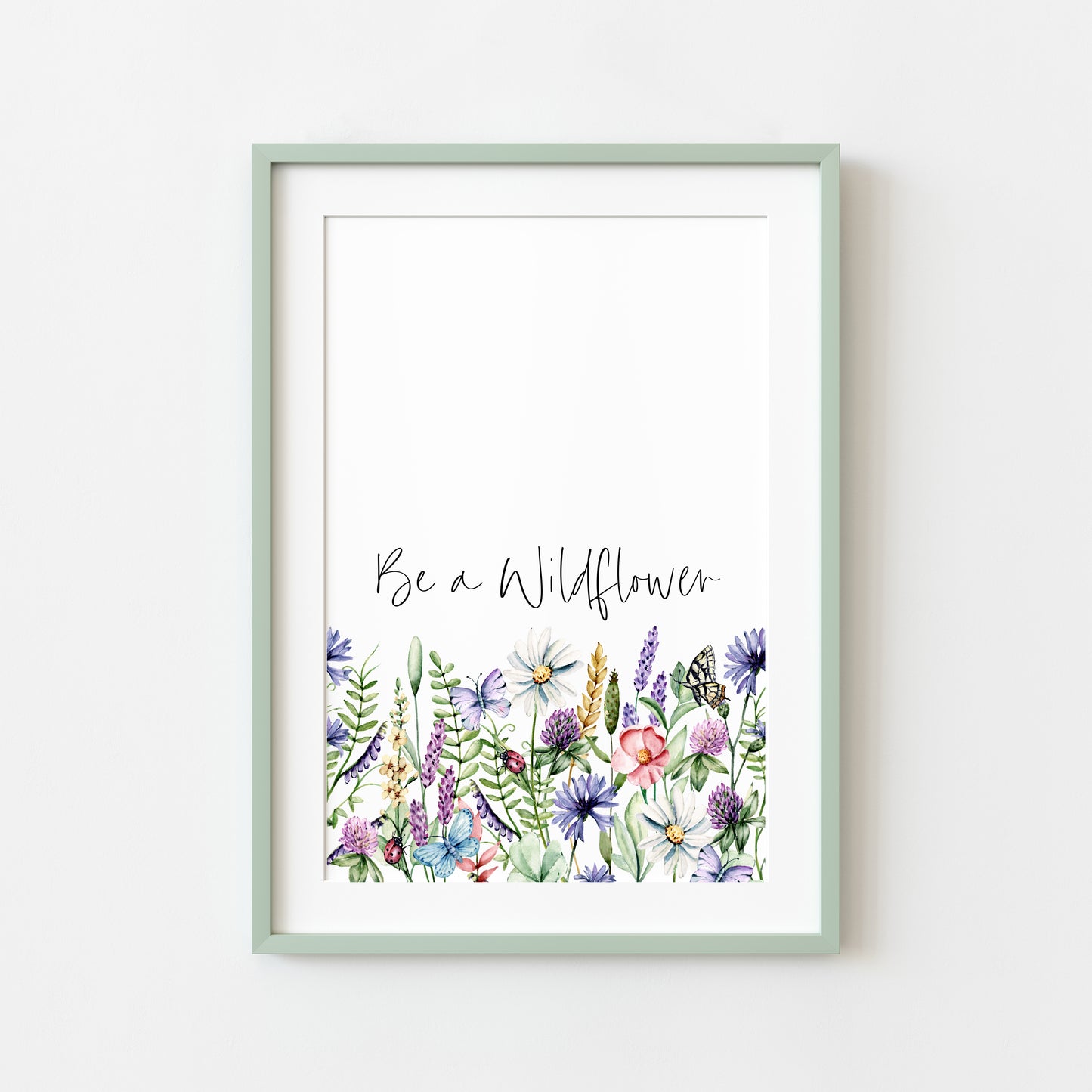 Be a wildflower beautiful borderless watercolour wildflowers summer unframed wall art poster print