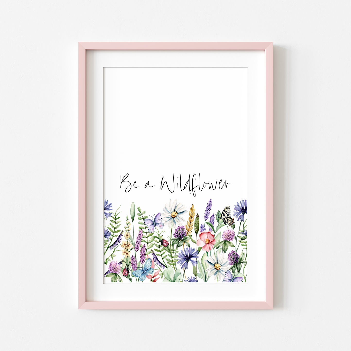 Be a wildflower beautiful borderless watercolour wildflowers summer unframed wall art poster print