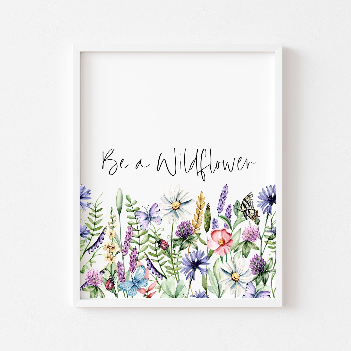 Be a wildflower beautiful borderless watercolour wildflowers summer unframed wall art poster print