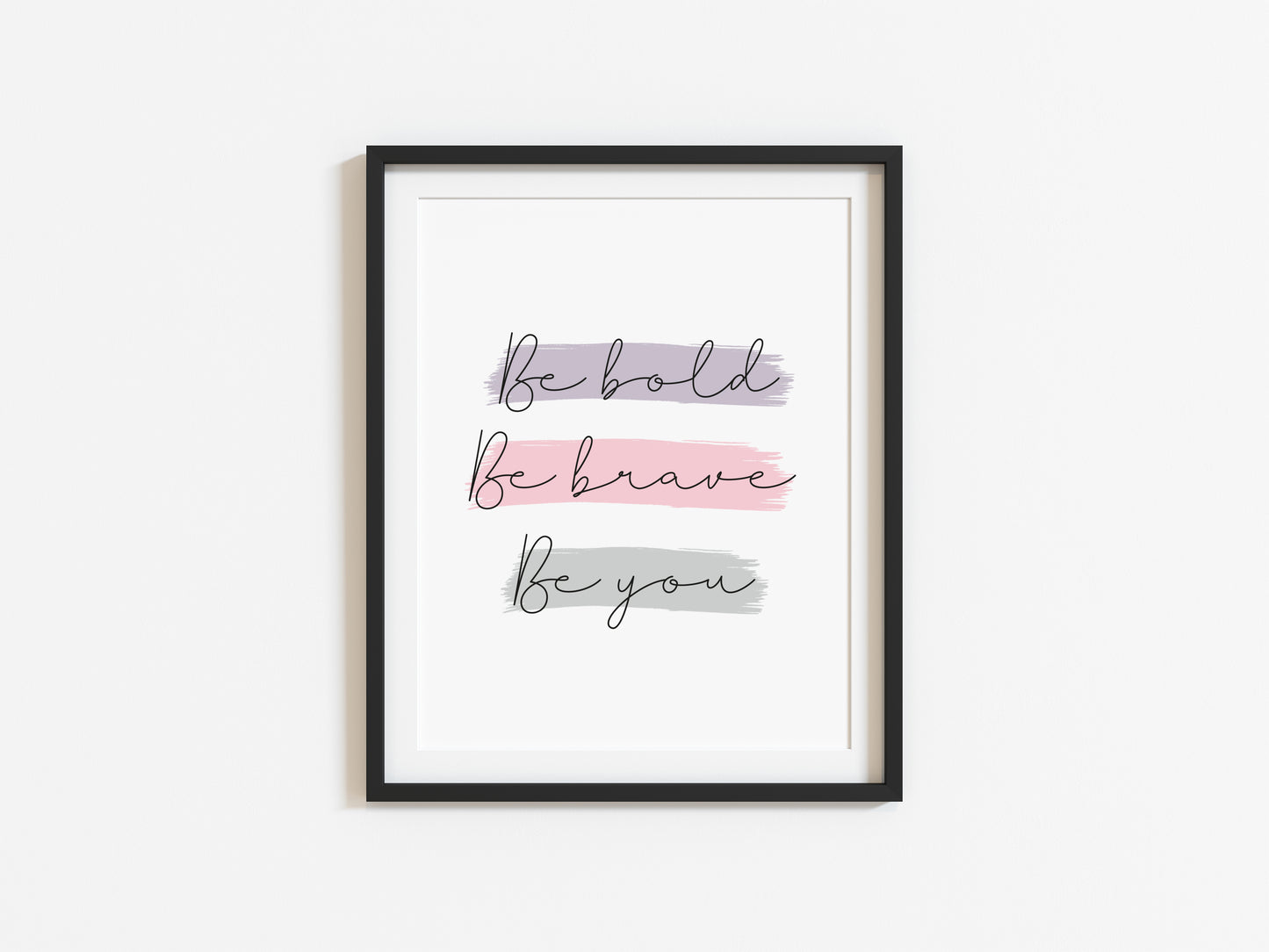 Be bold be brave be you purple and pink watercolour style motivational bedroom unframed wall art poster print