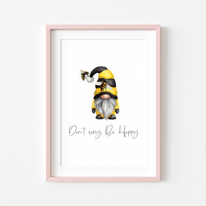 Don't worry Bee Happy watercolour gonk/gnome spring motivational seasonal unframed wall art poster print