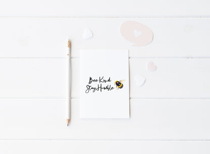 Bee kind stay humble watercolour bee illustration motivational quote unframed wall art poster print