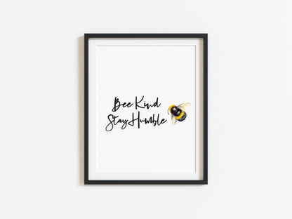 Bee kind stay humble watercolour bee illustration motivational quote unframed wall art poster print