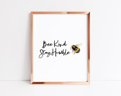 Bee kind stay humble watercolour bee illustration motivational quote unframed wall art poster print