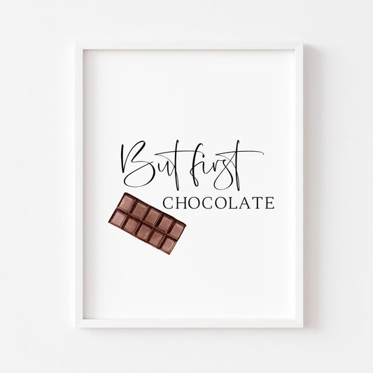 But first chocolate watercolour illustration, kitchen, foodie lover gift, unframed wall art poster print