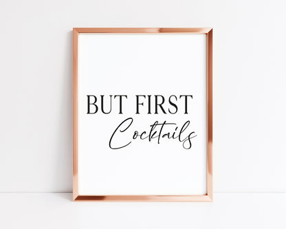 But first Cocktails, kitchen art, kitchen, bar area, Cocktail lover, unframed wall art poster print