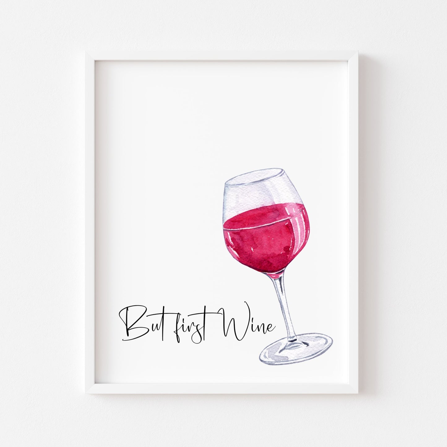 But first wine watercolour illustration, kitchen, bedroom, bar area, unframed wall art poster print