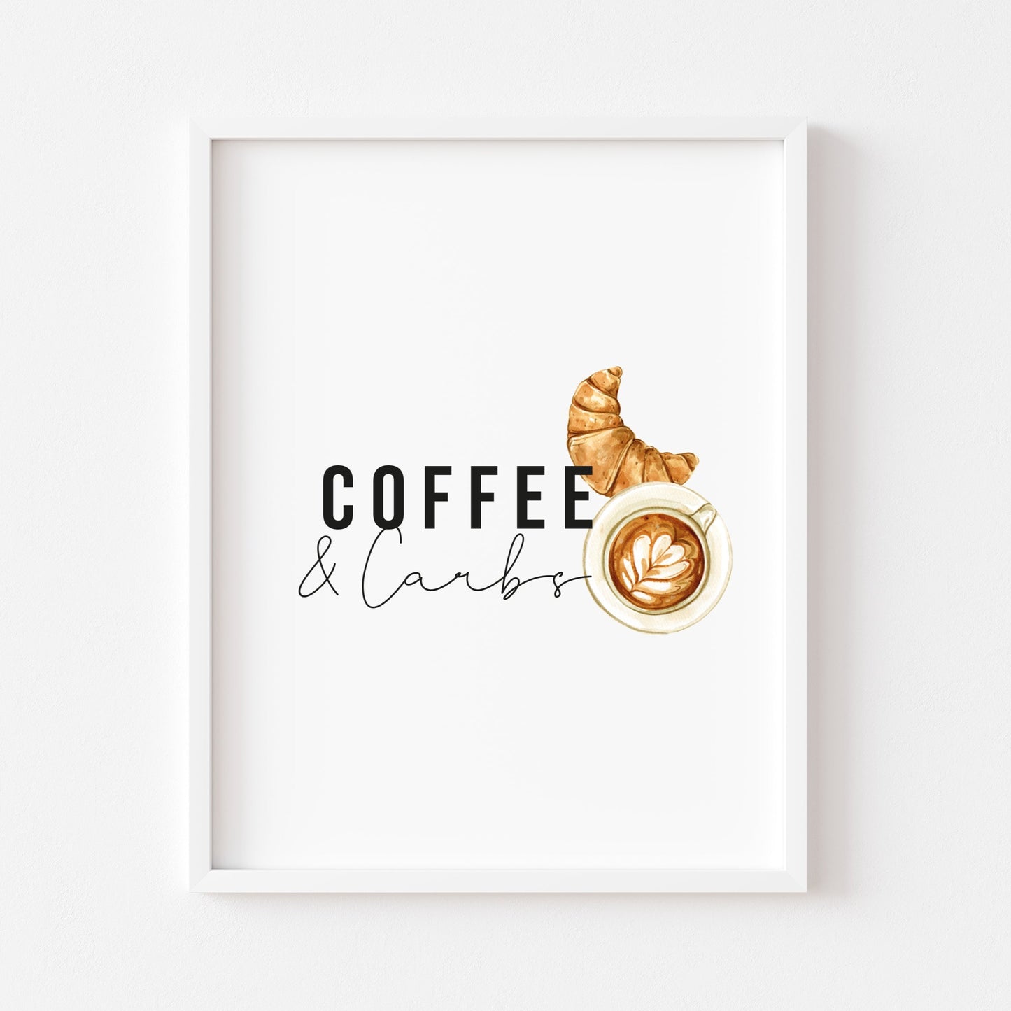 Coffee and carbs watercolour style typography unframed print