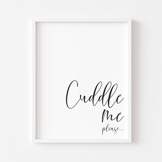 Cuddle me please bedroom, guest room, couples love typography unframed wall art poster print