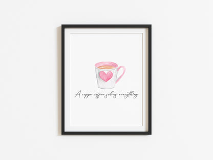 A cup of coffee solves everything cute pink heart cup watercolour kitchen coffee unframed wall art poster print