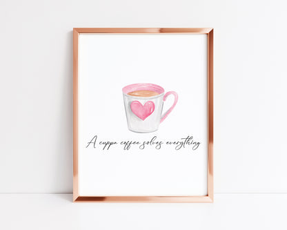 A cup of coffee solves everything cute pink heart cup watercolour kitchen coffee unframed wall art poster print