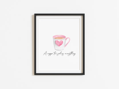 A cup of Tea solves everything cute pink heart cup typography unframed print