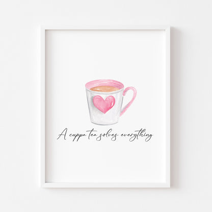 A cup of Tea solves everything cute pink heart cup typography unframed print