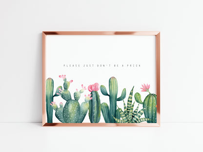 Please just don't be a pri*k cactus/cacti plant watercolour borderless illustration unframed wall art poster print