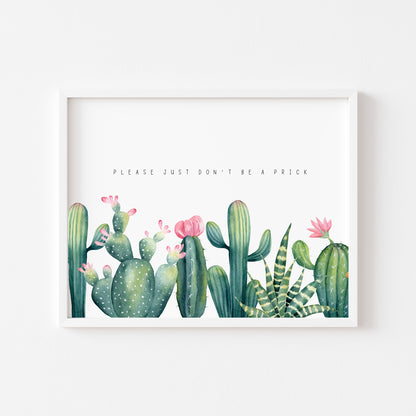 Please just don't be a pri*k cactus/cacti plant watercolour borderless illustration unframed wall art poster print