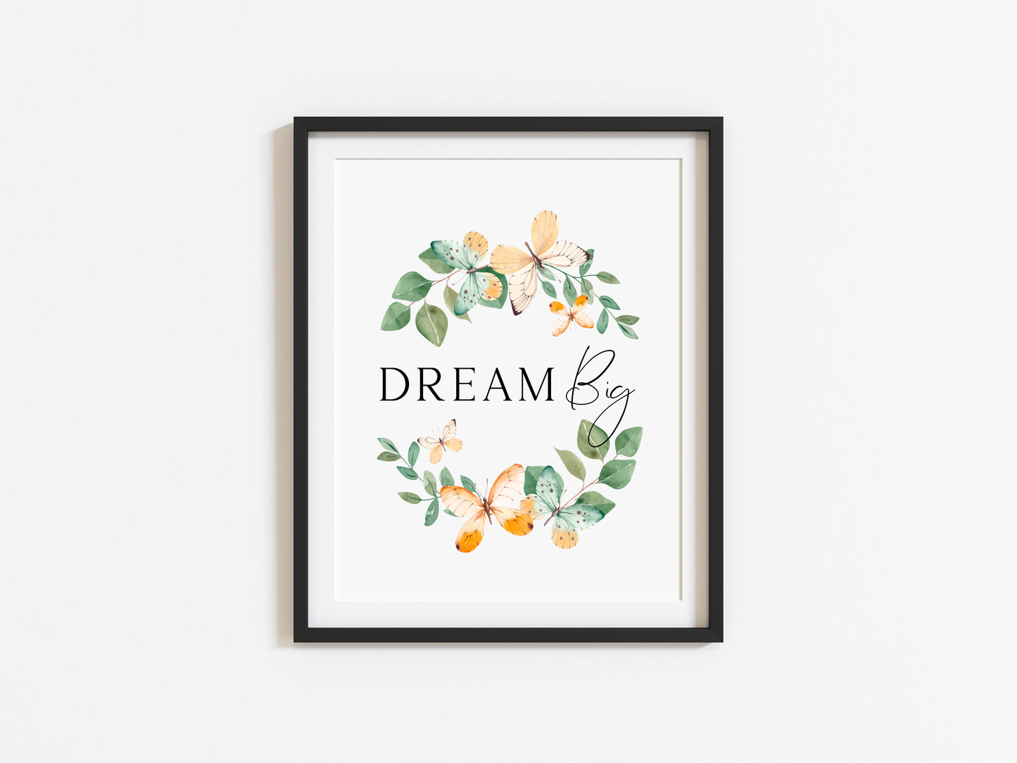 Dream Big Butterfly wreath motivational bedroom, office watercolour style unframed wall art poster print