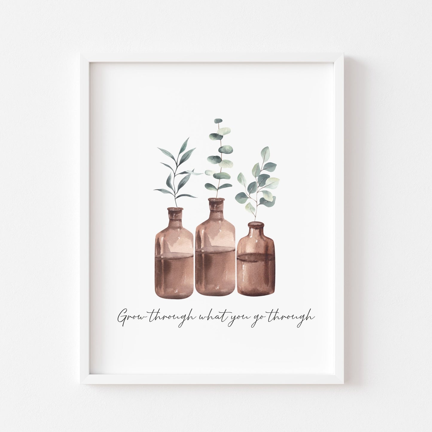 Grow through what you go through watercolour bottled plants style unframed print