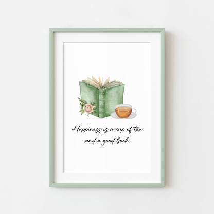 Happiness is a cup of tea and a good watercolour green book and roses unframed wall art poster print