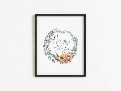 Here comes the sun watercolour sunflower, greenery wreath typography unframed print