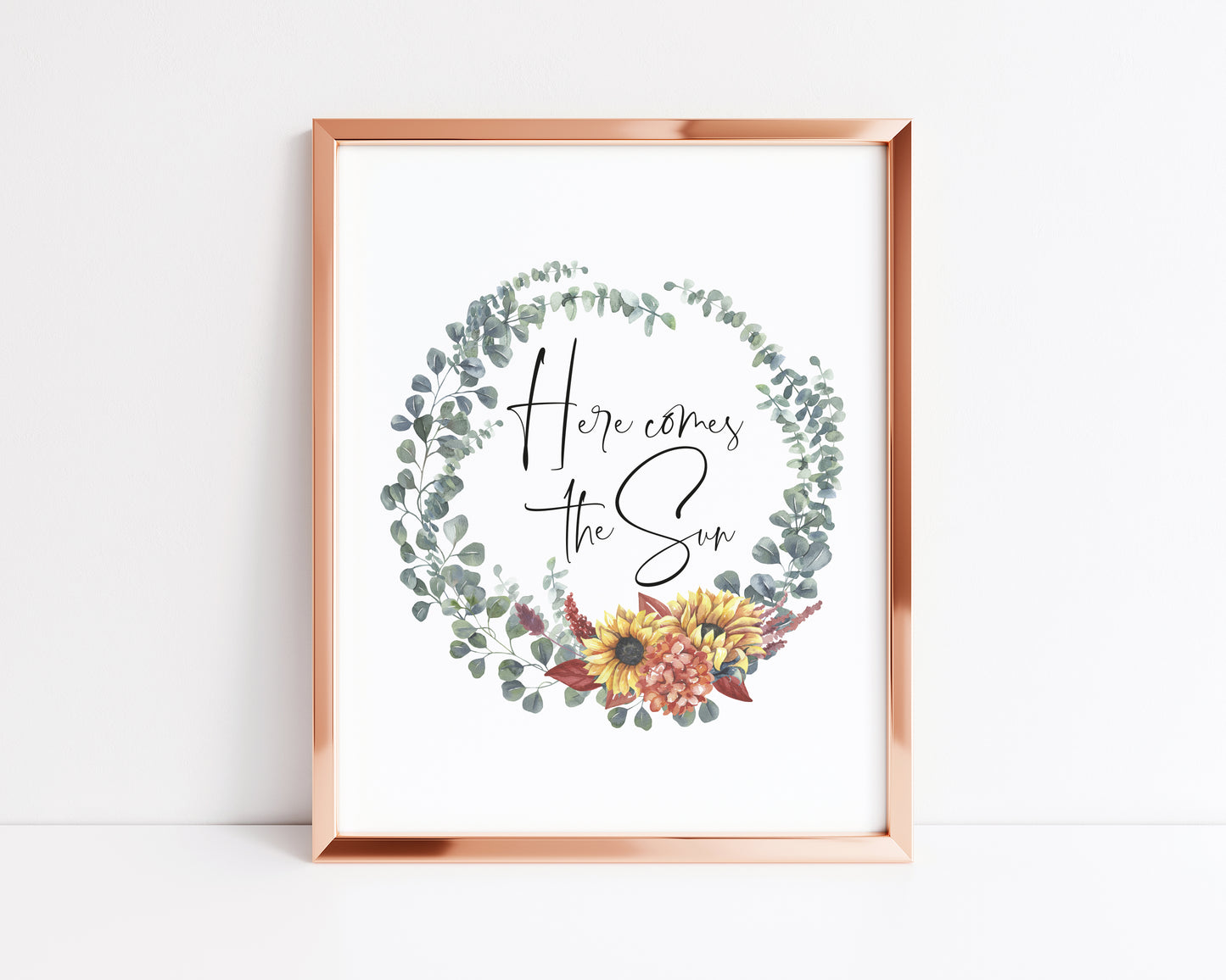 Here comes the sun watercolour sunflower, greenery wreath typography unframed print