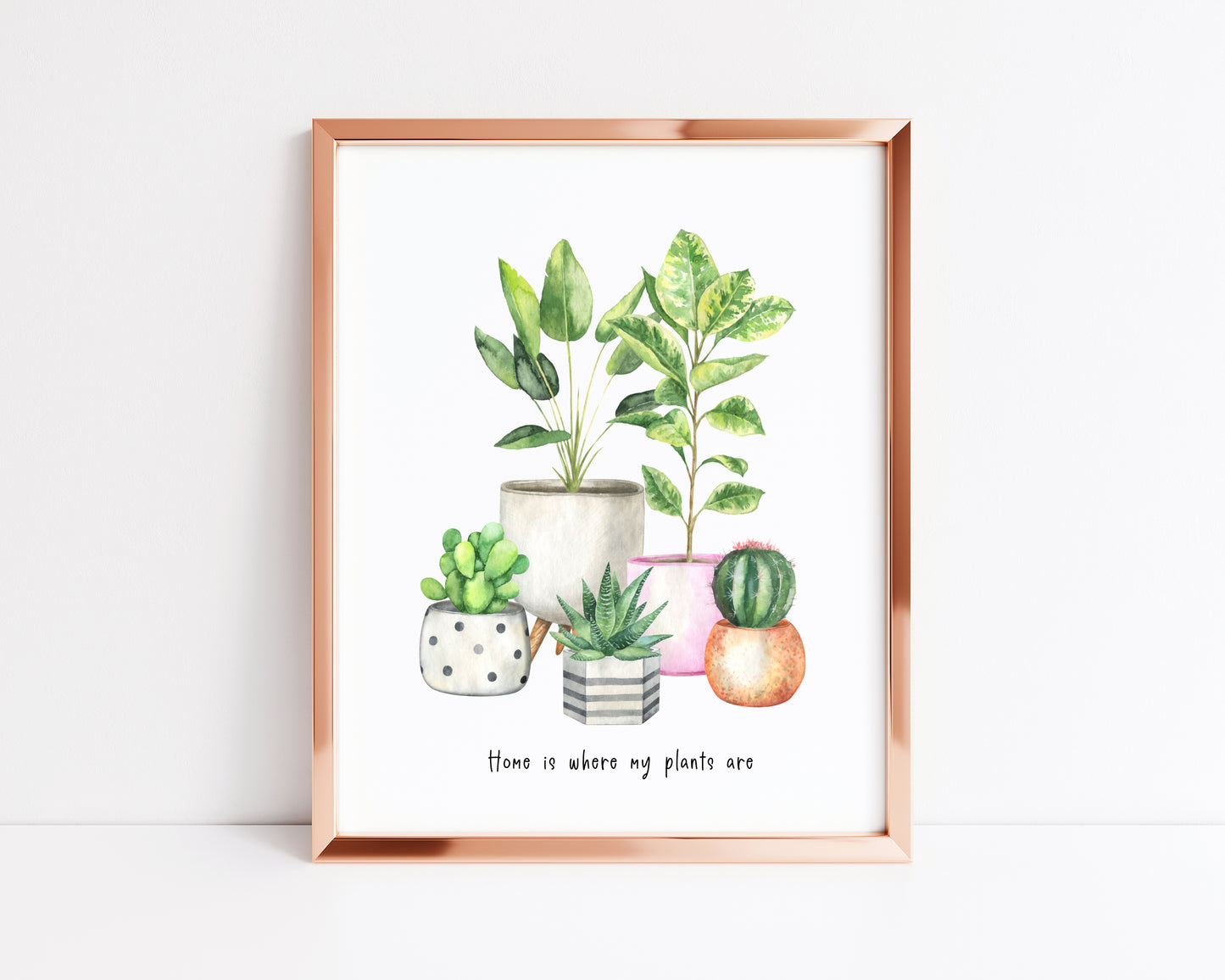 Home is where my plants are cactus/plants watercolour illustration unframed wall art poster print