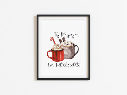 Tis the season for Hot chocolate, hot drink watercolour illustration xmas seasonal unframed wall art poster print
