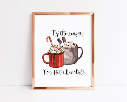 Tis the season for Hot chocolate, hot drink watercolour illustration xmas seasonal unframed wall art poster print
