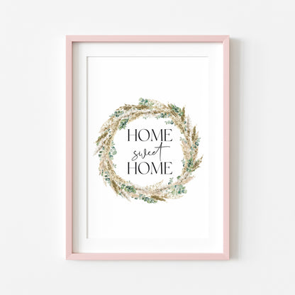 Home sweet home pampas and eucalyptus wreath unframed wall art poster print