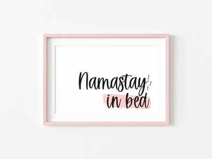 Namastay in bed, zzz pink watercolour landscape or portrait bedroom unframed wall art poster print