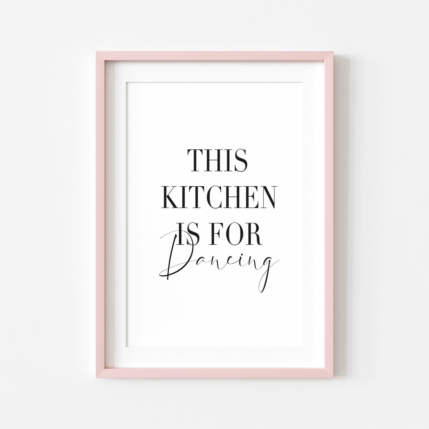 This Kitchen is for dancing, funny quote kitchen unframed wall art poster print