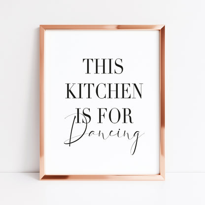 This Kitchen is for dancing, funny quote kitchen unframed wall art poster print