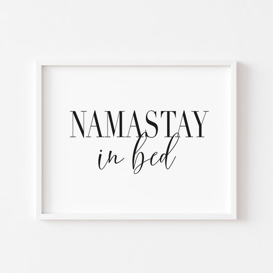 Namastay in bed black font landscape unframed print