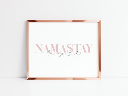 Namastay in my bed pink mauve font landscape unframed print