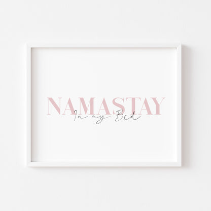 Namastay in my bed pink mauve font landscape unframed print