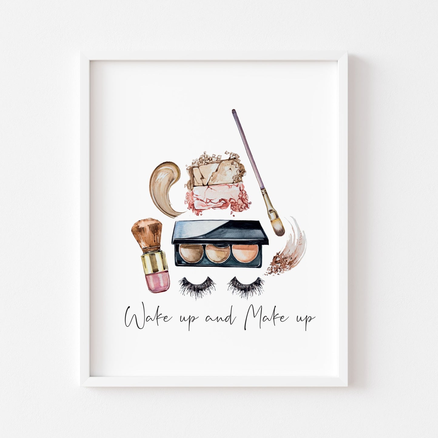 Wake up and make up watercolour illustration unframed print