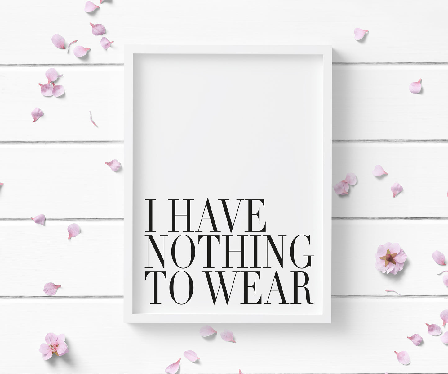 I have nothing to wear bedroom fashion dressing room unframed wall art poster print