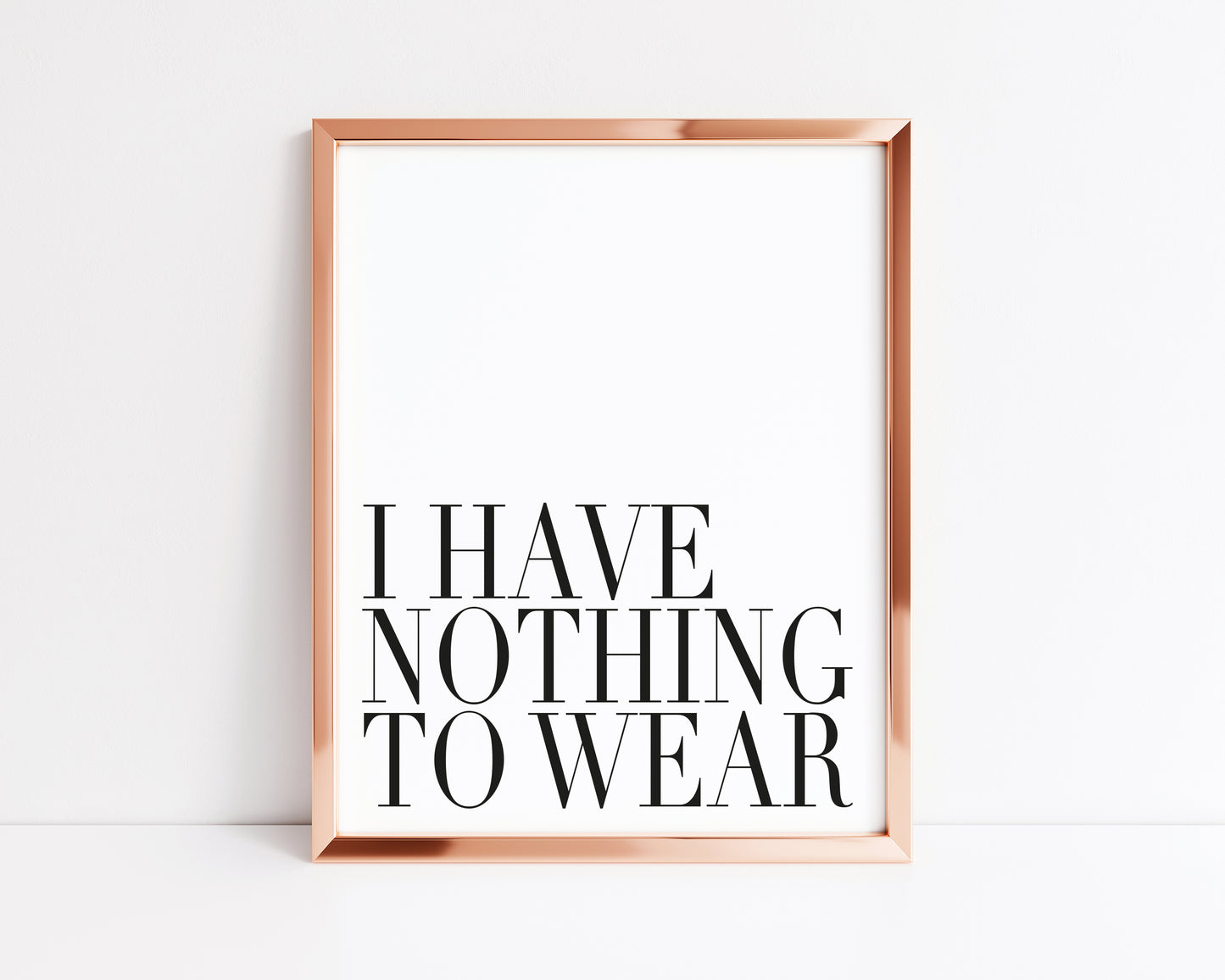 I have nothing to wear bedroom fashion dressing room unframed wall art poster print