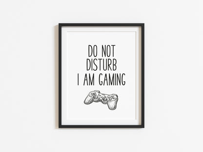 Do not disturb I am gaming gamer PS4 illustration style unframed print