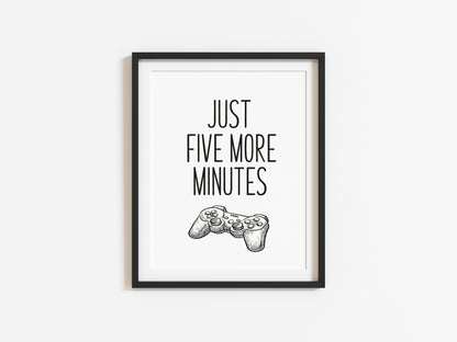 Just five more minutes gamer PS4 illustration style unframed print