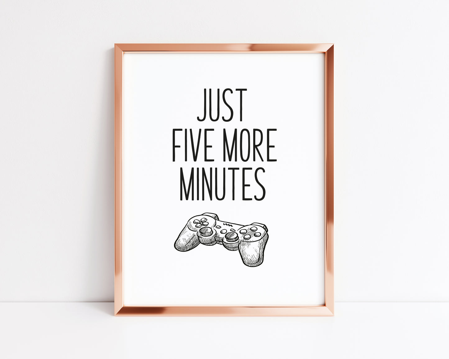 Just five more minutes gamer PS4 illustration style unframed print