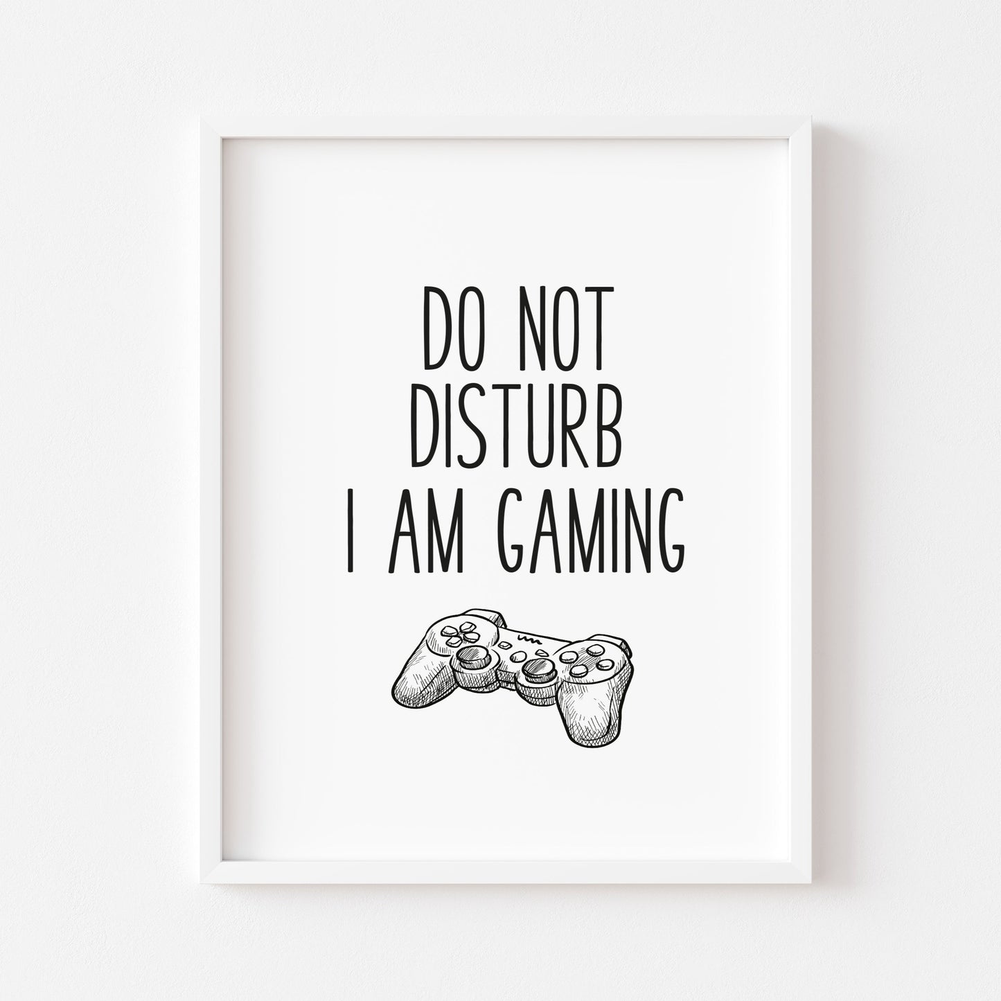 Do not disturb I am gaming gamer PS4 illustration style unframed print