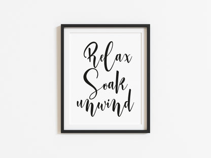 Relax soak unwind bold thick italic calligraphy style unframed print