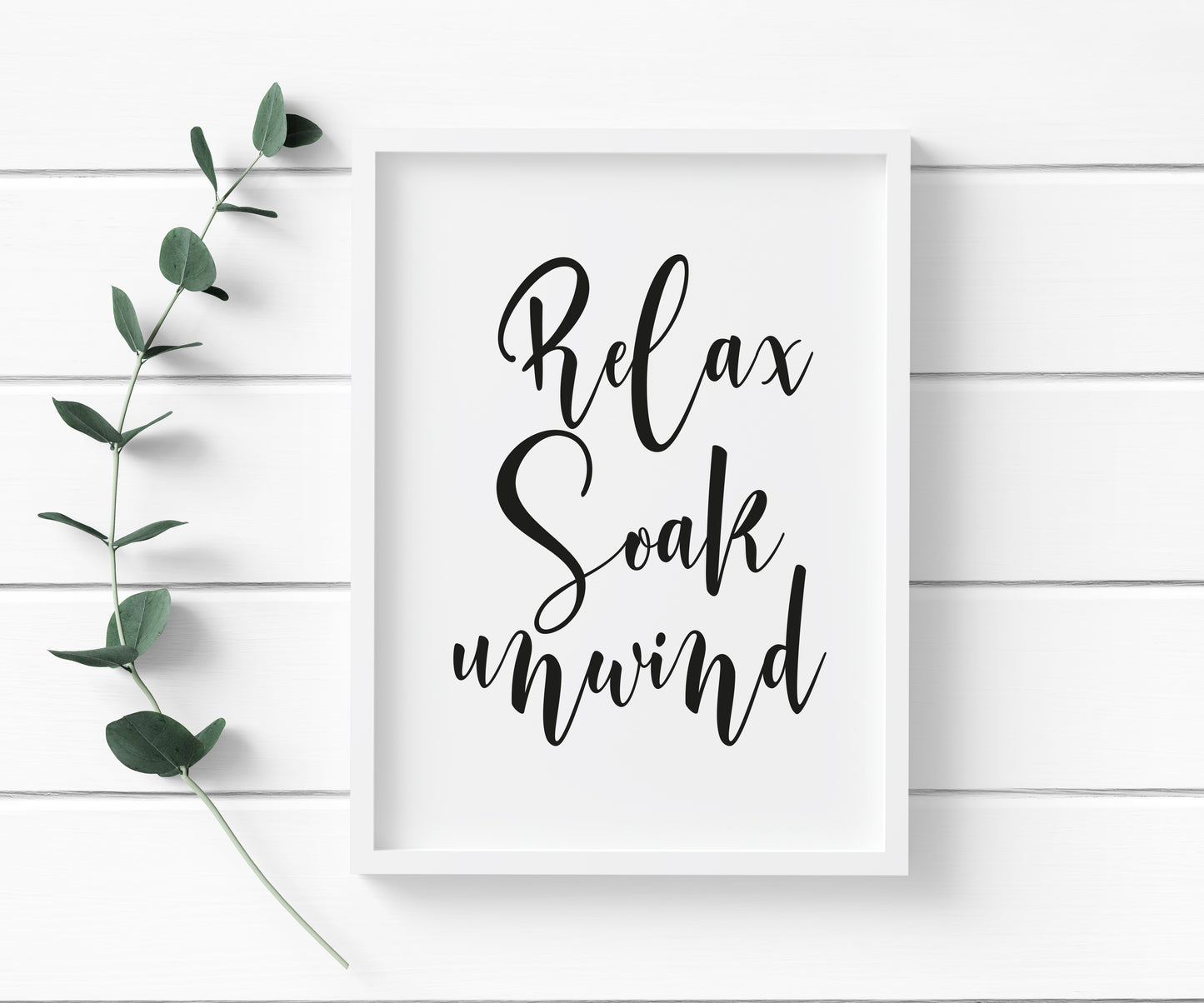 Relax soak unwind bold thick italic calligraphy style unframed print