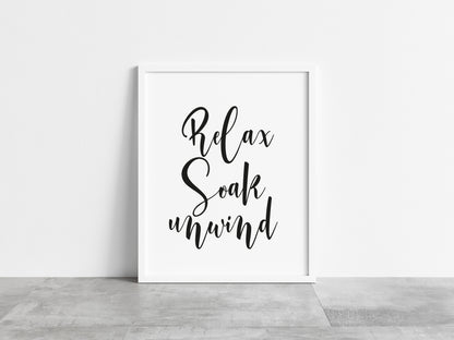 Relax soak unwind bold thick italic calligraphy style unframed print