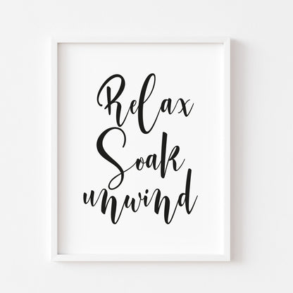 Relax soak unwind bold thick italic calligraphy style unframed print